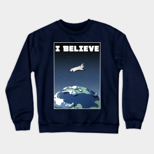 I BELIEVE Crewneck Sweatshirt